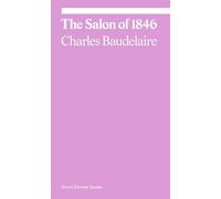 Charles Baudelaire The Salon of 1846 /anglais