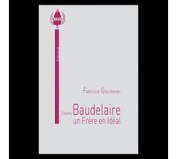Charles Baudelaire, Un Frère En Idéal