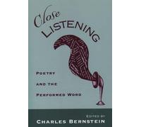Charles Bernstein Close Listening (Poche)