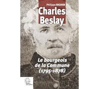 Charles Beslay Le bourgeois de la commune - LES INDES SAVANTES - Indes Savantes - broché - Revue