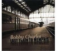 Charles, Bobby - Last Train to..(Bigalusa)