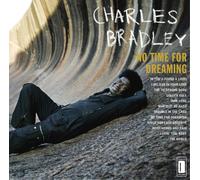 Charles Bradley No Time for Dreaming (Vinyl) 12" Album