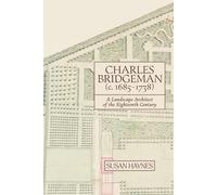 Charles Bridgeman (C.1685-1738)