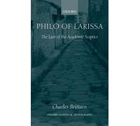 Charles Brittain Philo of Larissa (Relié) Oxford Classical Monographs