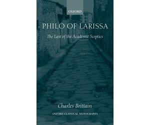 Charles Brittain Philo of Larissa (Relié) Oxford Classical Monographs