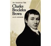 Charles Brockden Brown - Alan Axelrod - University of Texas Press - Livre en Anglais - Paperback Alan AxelrodAlan Axelrod (Auteur)