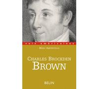 Charles Brockden Brown, La part du doute - Marc Amfreville - Belin - broché - Livre