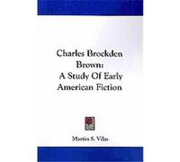 Charles Brockden Brown Martin Samuel Vilas (Auteur)