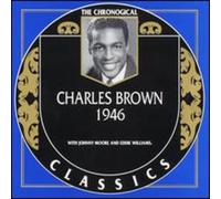 Charles Brown - The Chronogical Classics, 1946