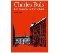Charles Buls - Les Principes De L'art Urbain