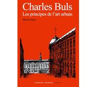 Charles Buls: Les principes de l'art urbain