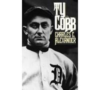 Charles C. Alexander Ty Cobb (Poche)