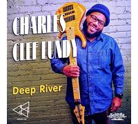 Charles Clef Lundy - Deep River