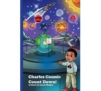 Charles Cosmic Countdown! Paperback Book By Imani Walker