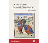 Charles d'Albret. Le connétable d'Azincourt