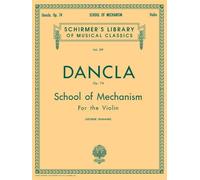 Charles dancla: school of mechanism op. 74