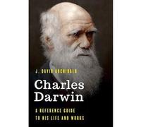 Charles Darwin: A Reference Guide to His Life and Works (Significant Figures in World History) - [Version Originale] Inconnu (Auteur)