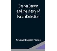 Charles Darwin And The Theory Of Natural Selection