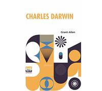 Charles Darwin: Edited By Andrew Lang