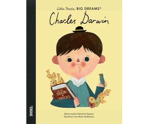 Charles Darwin - Little People, BIG DREAMS (Deutsche Ausgabe): Kinderbuch ab 4 Jahre | Das perfekte Geschenk zur Einschulung