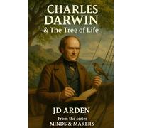 Charles Darwin: The Tree of Life