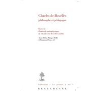Charles De Bovelles Philosophe Et Pédagogue - Suivi De Opuscule Métaphysique De Charles De Bovelles (1504)