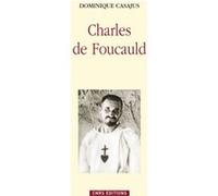 Charles De Foucauld - Moine Et Savant