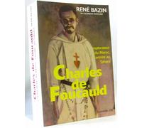 Charles de Foucauld : Explorateur au Maroc, ermite au Sahara