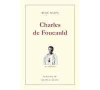 Charles de Foucauld: Explorateur du Maroc. Ermite au Sahara