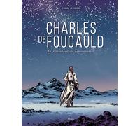 Charles de Foucauld, le marabout de Tamanrasset