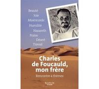 Charles de Foucauld, mon frère SR & FR PETITS (Auteur)