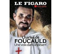 Charles de Foucauld: Une voix dans le désert