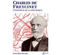 Charles de Freycinet L’ingénieur de la République