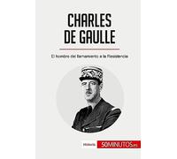 Charles de Gaulle: El hombre del llamamiento a la Resistencia