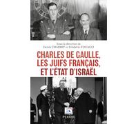 Charles de Gaulle, les Juifs français, et l'Etat d'Israël