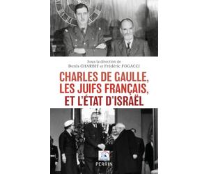 Charles de Gaulle, les Juifs français, et l'Etat d'Israël
