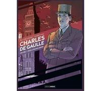 Charles de Gaulle ... mais la France libérée Claude Plumail (Dessinateur), Jean-Yves Le Naour (Auteur), Sébastien Bouet (Coloriste)