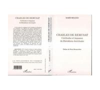 Charles De Rémusat - Certitudes Et Impasses Du Libéralisme Doctrinaire