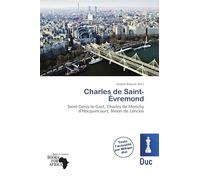 Charles de Saint-Évremond: Saint-Denis-le-Gast, Charles de Monchy d'Hocquincourt, Ninon de Lenclos