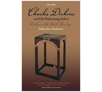 Andrews Charles Dickens and His Performing Selves (Poche)