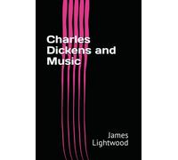 Charles Dickens and Music