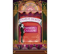 Charles Dickens And The Great Theatre Of The World