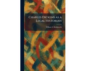 Charles Dickens as a Legal Historian