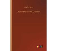 Charles Dickens As A Reader