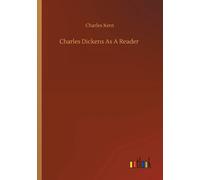 Charles Dickens As A Reader