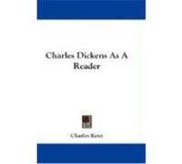 Charles Dickens as a Reader Kent, Charles (Auteur)