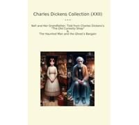 Charles Dickens Collection (XXII): Nell Grandfather Curiosity Shop Haunted Ghost Bargain
