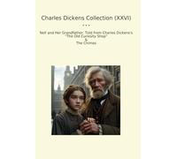 Charles Dickens Collection (XXVI): Nell Grandfather Curiosity Shop Chimes