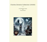 Charles Dickens Collection (XXXIII): Christmas Carol Chimes