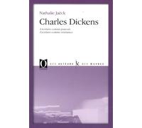 Charles Dickens - l'écriture comme pouvoir, l'écriture comme résistance